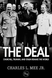 book The Deal: Churchill, Truman, and Stalin Remake the World