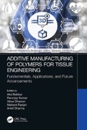 book Additive Manufacturing of Polymers for Tissue Engineering