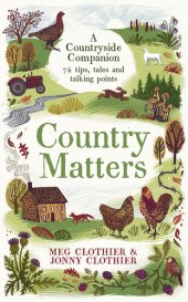 book Country Matters: A Countryside Companion - 74 tips, tales and talking points