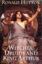 book Witches, Druids and King Arthur