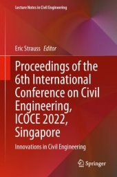 book Proceedings of the 6th International Conference on Civil Engineering, ICOCE 2022, Singapore: Innovations in Civil Engineering