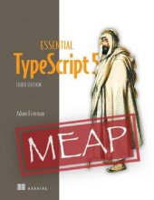 book Essential TypeScript 5, Third Edition (MEAP V02).