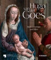 book Hugo van der Goes. Between Pain and Bliss. Exhibition catalog of Berlin Gemäldegalerie