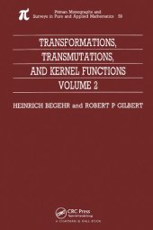 book Transformations, Transmutations, and Kernel Functions, Volume II