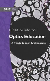 book Field Guide to Optics Education: A Tribute to John Greivenkamp