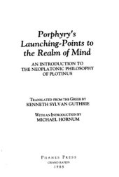 book Porphyry's Launching-points to the Realm of Mind - An Introduction to the Neoplatonic Philosophy of Plotinus