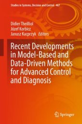 book Recent Developments in Model-Based and Data-Driven Methods for Advanced Control and Diagnosis