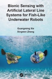 book Bionic Sensing with Artificial Lateral Line Systems for Fish-Like Underwater Robots