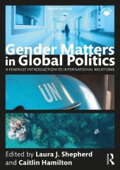 book Gender Matters in Global Politics: A Feminist Introduction to International Relations