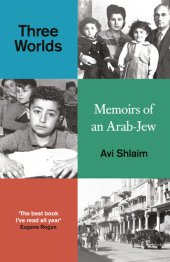 book Three Worlds: Memoirs of an Arab-Jew