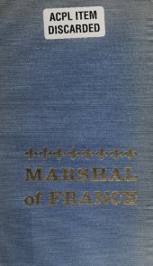 book Marshal of France: The Life and Times of Maurice, Comte De Saxe [1696-1750]