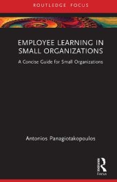 book Employee Learning in Small Organizations: A Concise Guide for Small Organizations