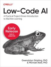 book Low-Code AI A Practical Project-Driven Introduction to Machine Learning