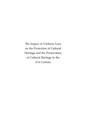 book The impact of uniform laws on the protection of cultural heritage and the preservation of cultural heritage in the 21st century