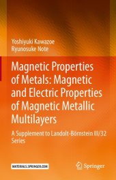 book Magnetic Properties of Metals: Magnetic and Electric Properties of Magnetic Metallic Multilayers: A Supplement to Landolt-Börnstein III/32 Series