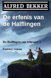 book De Halflingen van Athranor 2 - De erfenis van de Halflingen