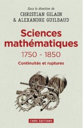 book Les Sciences mathématiques 1750-1850: Continuités et rupture