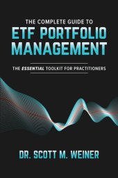 book The Complete Guide to ETF Portfolio Management: The Essential Toolkit for Practitioners