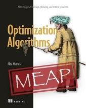 book Optimization Algorithms: AI techniques for design, planning, and control problems (MEAP v6)