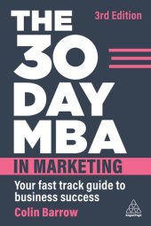 book The 30 Day MBA in Marketing: Your Fast Track Guide to Business Success