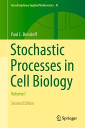 book Stochastic Processes in Cell Biology: Volume I (Interdisciplinary Applied Mathematics Book 41)