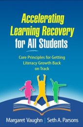 book Accelerating Learning Recovery for All Students: Core Principles for Getting Literacy Growth Back on Track