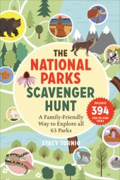 book The National Parks Scavenger Hunt: A Family-Friendly Way to Explore All 63 Parks