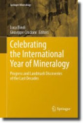 book Celebrating the International Year of Mineralogy: Progress and Landmark Discoveries of the Last Decades