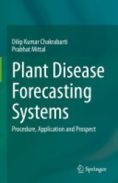 book Plant Disease Forecasting Systems: Procedure, Application and Prospect