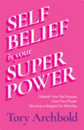 book Self-Belief Is Your Superpower