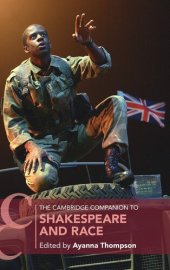 book The Cambridge Companion to Shakespeare and Race (Cambridge Companions to Literature)