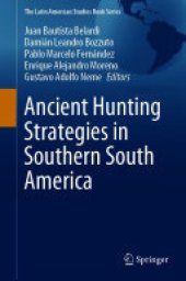 book Ancient Hunting Strategies in Southern South America