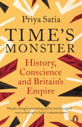 book Time's Monster: History, Conscience and Britain's Empire