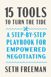 book 15 Tools to Turn the Tide: A Step-by-Step Playbook for Empowered Negotiating