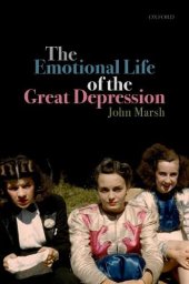 book The Emotional Life of the Great Depression