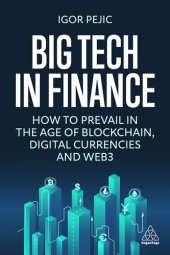 book Big Tech in Finance: How To Prevail In the Age of Blockchain, Digital Currencies and Web3