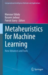 book Metaheuristics for Machine Learning: New Advances and Tools