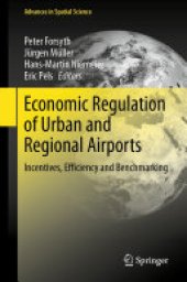 book Economic Regulation of Urban and Regional Airports: Incentives, Efficiency and Benchmarking