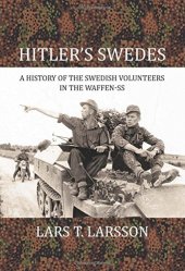 book Hitler's Swedes: A History of the Swedish Volunteers in the Waffen-SS