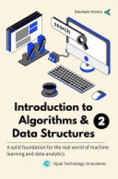 book Introduction to Algorithms & Data Structures 2: A solid foundation for the real world of machine learning and data analytics