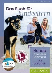 book Das Buch für Hundeeltern: Hunde emotional verstehen und erziehen