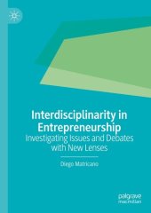 book Interdisciplinarity in Entrepreneurship: Investigating Issues and Debates with New Lenses