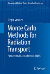 book Monte Carlo Methods for Radiation Transport: Fundamentals and Advanced Topics