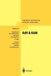 book KdV & KAM (Ergebnisse der Mathematik und ihrer Grenzgebiete. 3. Folge / A Series of Modern Surveys in Mathematics, 45)