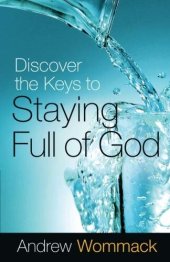 book Discover the Keys to Staying Full of God