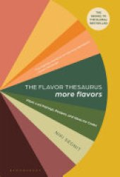 book The Flavor Thesaurus: More Flavors: Plant-Led Pairings, Recipes, and Ideas for Cooks