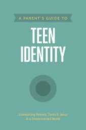 book A Parent’s Guide to Teen Identity