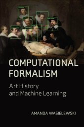 book Computational Formalism: Art History and Machine Learning