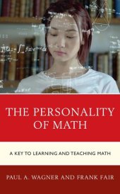 book The Personality of Math: A Key to Learning and Teaching Math