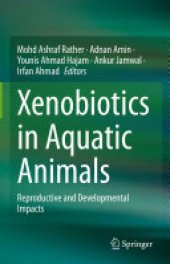 book Xenobiotics in Aquatic Animals: Reproductive and Developmental Impacts